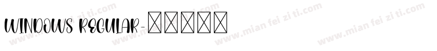 Windows Regular字体转换